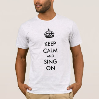 T-shirt Gardez le calme et chantez sur le papier
