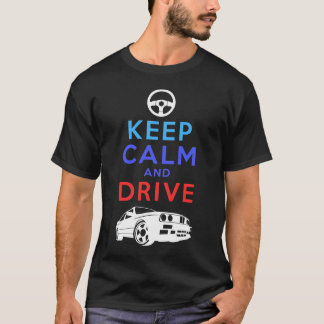 T-shirt Gardez le calme et conduisez - le M3