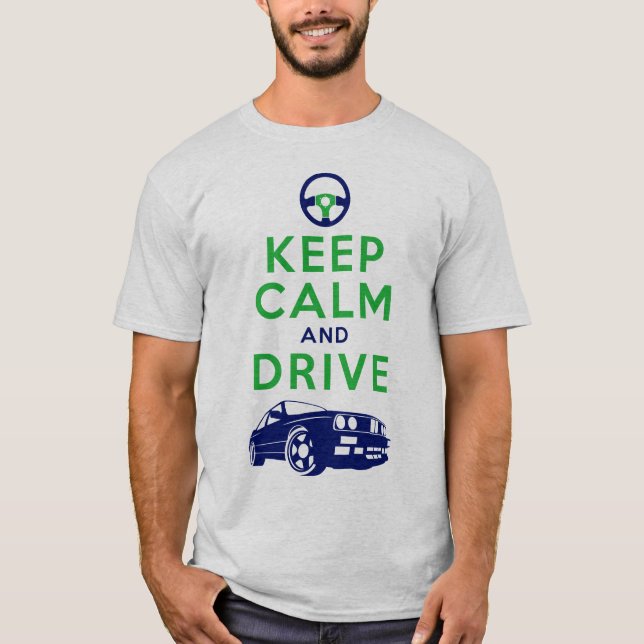 T-shirt Gardez le calme et conduisez - le M3 /version4 (Devant)