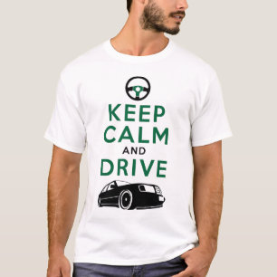T-shirt Gardez le calme et conduisez - W124- /version3