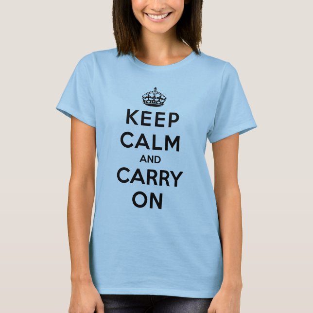 T-shirt Gardez le calme et continuez (Devant)