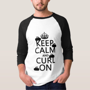 T-shirt Gardez le calme et courbez-vous sur (toute