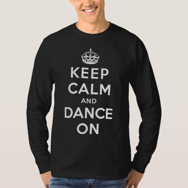 T-shirt Gardez le calme et dansez dessus (Devant)