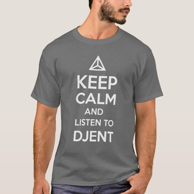 T-shirt gardez le calme et écoutez DJENT (Devant)