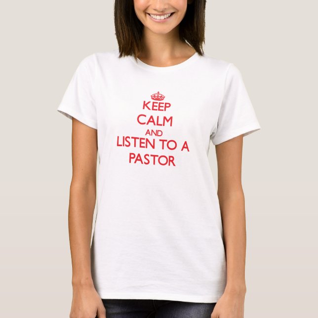 T-shirt Gardez le calme et écoutez un pasteur (Devant)