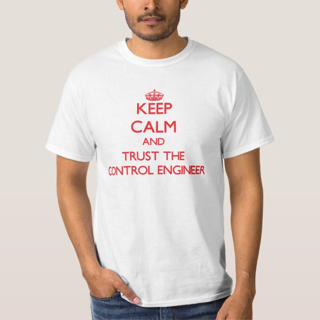 T-shirt Gardez le calme et faites confiance à (Devant)