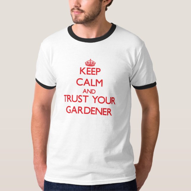 T-shirt Gardez le calme et faites confiance à votre (Devant)