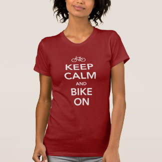 T-shirt Gardez le calme et faites du vélo dessus, la