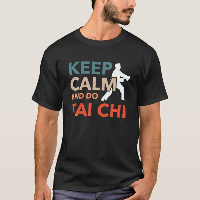 T-shirt Gardez Le Calme Et Faites Tai Chi Instructor Humou (Devant)