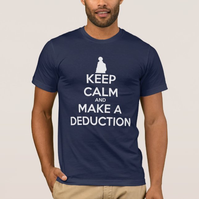 T-shirt Gardez le calme et faites une déduction (Devant)