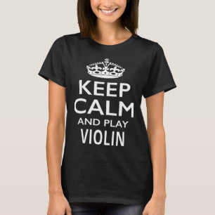 T-shirt Gardez le calme et jouer violon amusant instrument