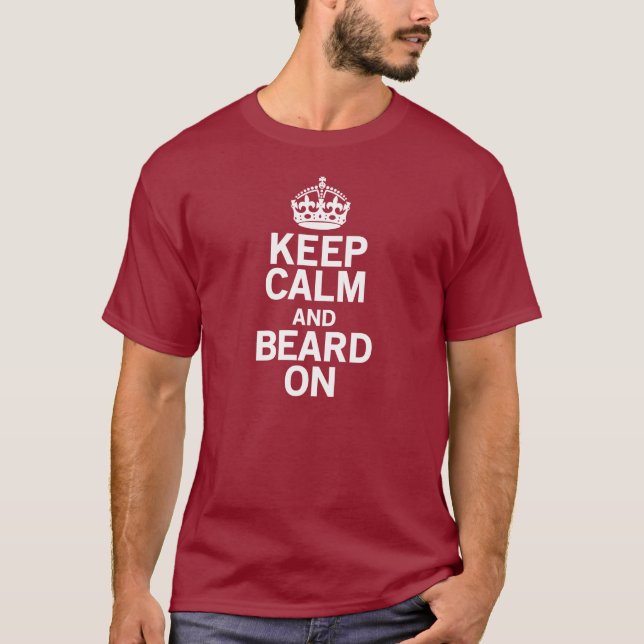 T-shirt Gardez le calme et la barbe dessus (Devant)