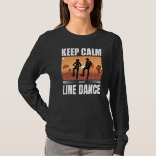 T-shirt Gardez Le Calme Et La Ligne Danse Danse