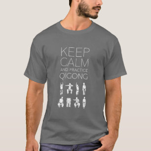 T-shirt Gardez le calme et la pratique Qigong