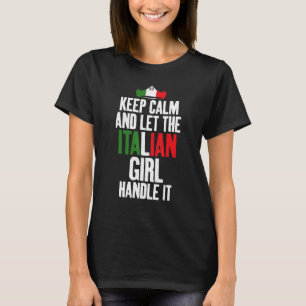 T-shirt Gardez Le Calme Et Laissez La Fille Italienne Le M