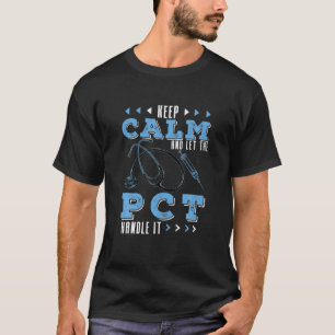 T-shirt Gardez Le Calme Et Laissez Le PCT S’Occuper Du P
