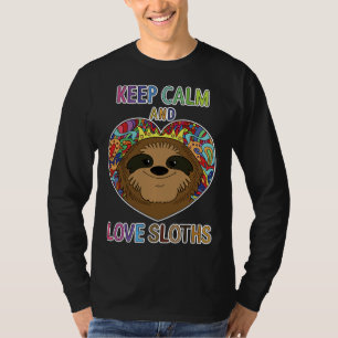 T-shirt Gardez Le Calme Et L'Amour Des Fentes Pour Sloth A