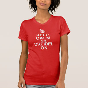 T-shirt Gardez le calme et le Dreidel dessus