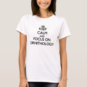 T-shirt Gardez le calme et le foyer sur l'ornithologie