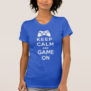 T-shirt Gardez le calme et le jeu dessus