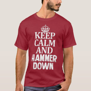 T-shirt Gardez le calme et le marteau vers le bas Go Disqu