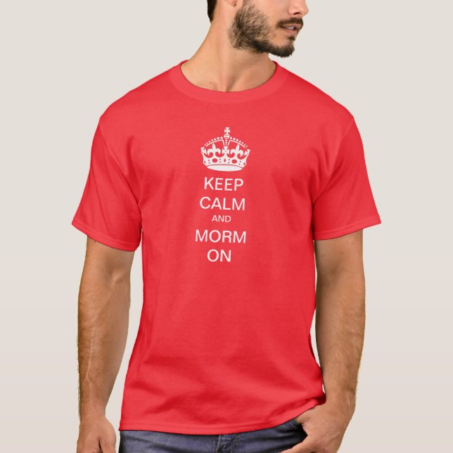 T-shirt Gardez le calme et le Morm dessus ! (Devant)