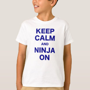 T-shirt Gardez le calme et le Ninja dessus