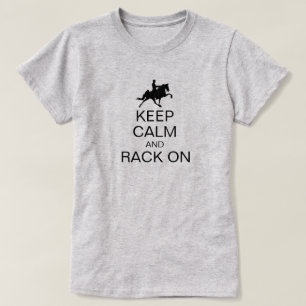 T-shirt Gardez le calme et le rack sur la selle amusante R
