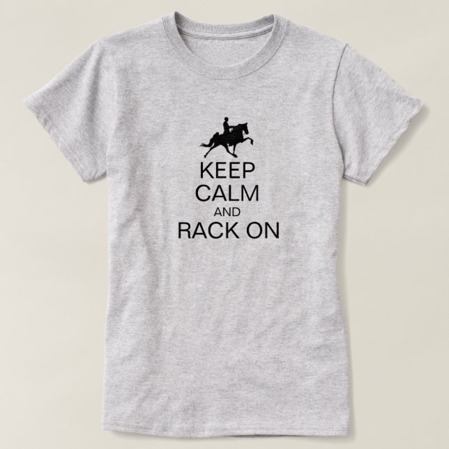 T-shirt Gardez le calme et le rack sur la selle amusante R (Design devant)