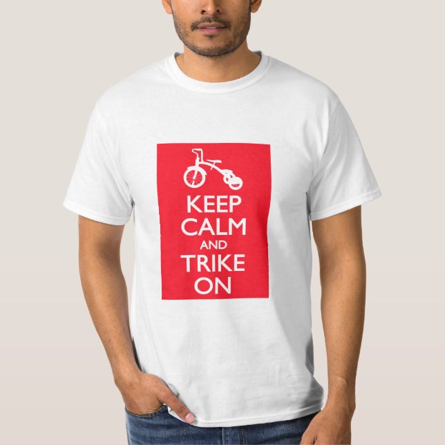 T-shirt Gardez le calme et le tricycle dessus (Devant)