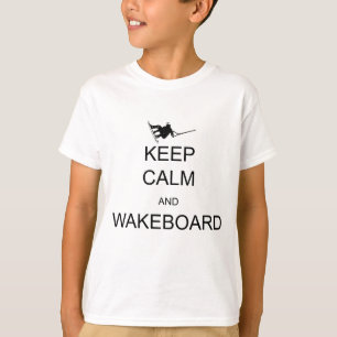 T-shirt gardez le calme et le wakeboard