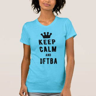 T-shirt Gardez le calme et les fils frais de DFTBA |