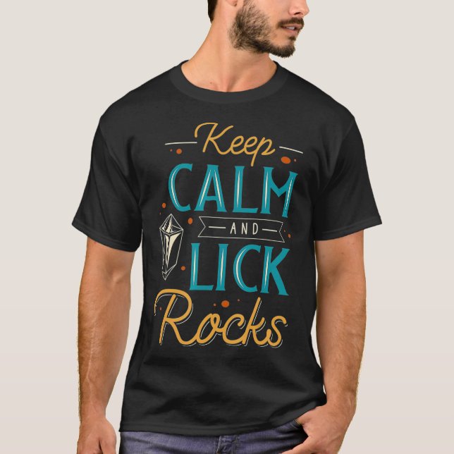 T-shirt Gardez Le Calme Et Lick Rocks Vêtements Ordinaires (Devant)