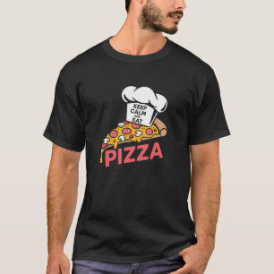 T-shirt Gardez Le Calme Et Mangez De La Pizza Drôle Des Dî