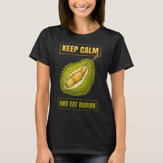 T-shirt Gardez Le Calme Et Mangez Du Durian Doux Fruit D'O