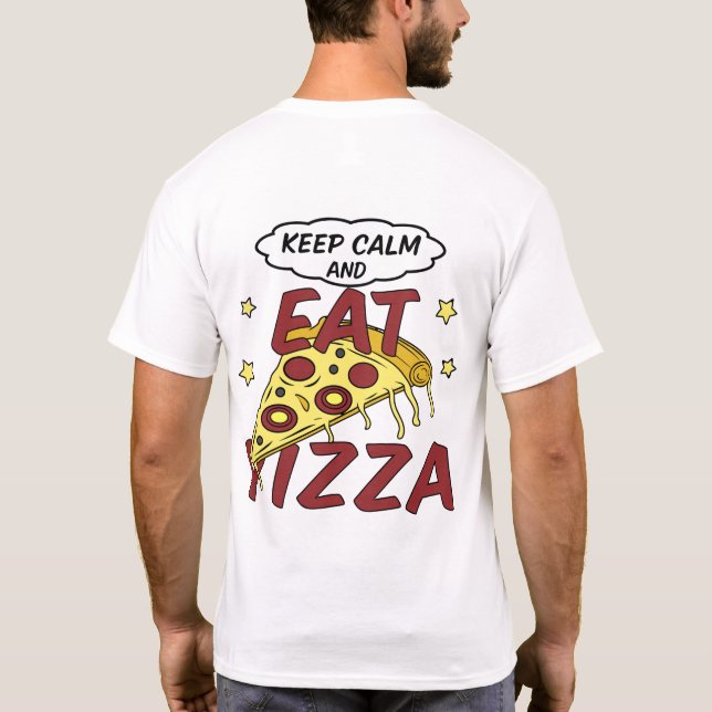 T-shirt Gardez Le Calme Et Mangez Pizza Pepperoni Slice Gr (Dos)