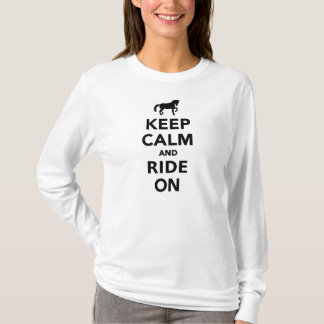 T-shirt Gardez le calme et montez dessus
