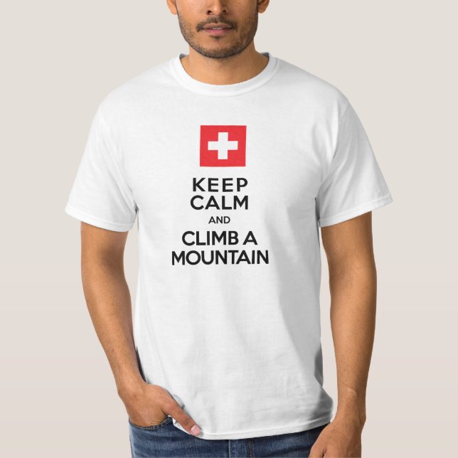 T-shirt Gardez le calme et montez les Alpes d'un Suisse de (Devant)