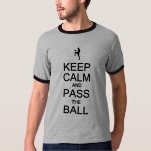T-shirt Gardez le calme et passez la chemise de boule -