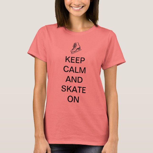 T-shirt Gardez le calme et patinez (Devant)