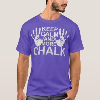 T-shirt Gardez Le Calme Et Plus De Chalk Boulder Magnésie 