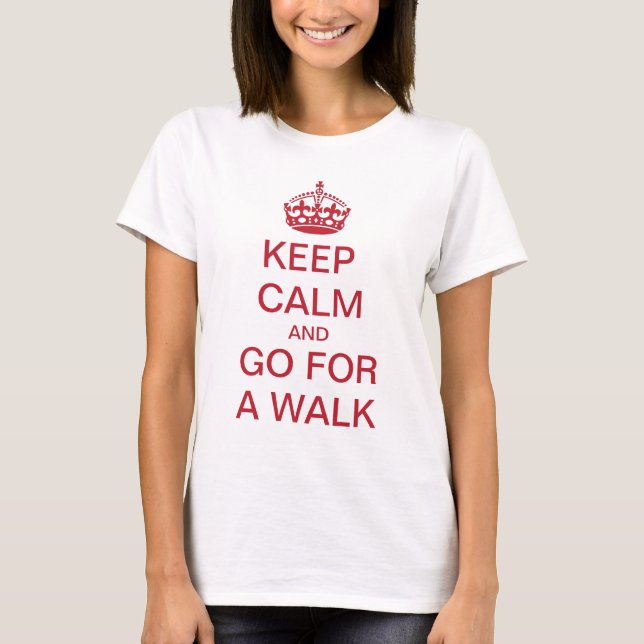 T-SHIRT GARDEZ LE CALME ET PROMENEZ (Devant)