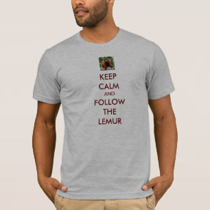 T-shirt Gardez le calme et suivez le lémur