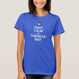 T-shirt Gardez le calme et Theresa peut -- -