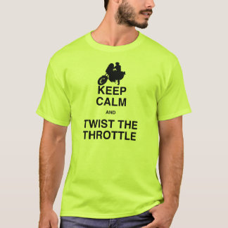 T-shirt Gardez le calme et tordez la commande de puissance