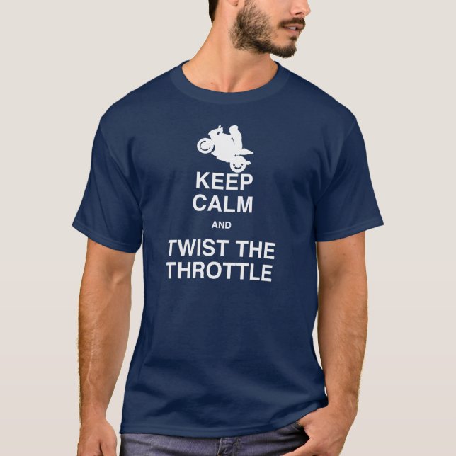 T-shirt Gardez le calme et tordez la commande de puissance (Devant)