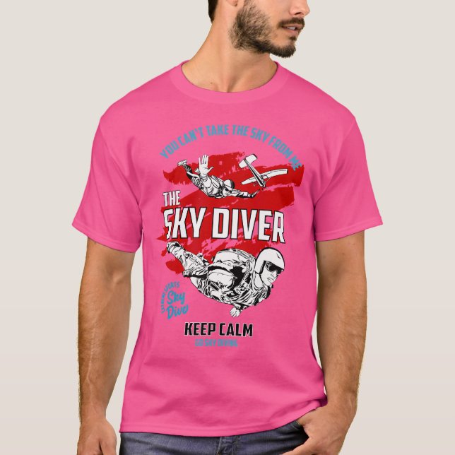 T-shirt Gardez le calme Go Sky Diving (Devant)