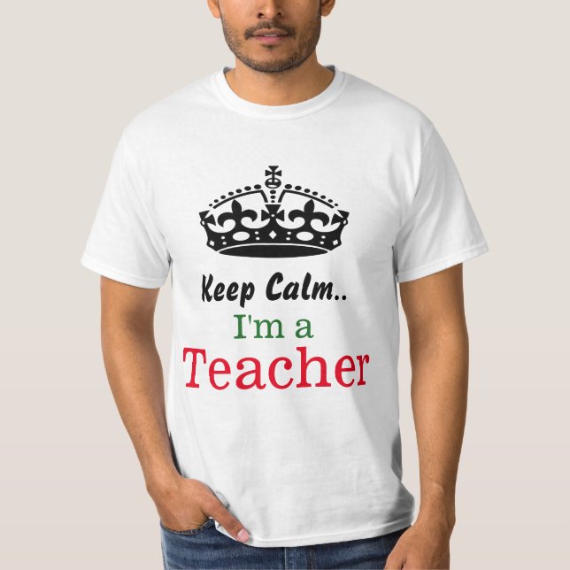 T-shirt Gardez le calme. Je suis un professeur (Devant)