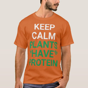 T-shirt Gardez le calme Plantes ont Protein Vegan amants V