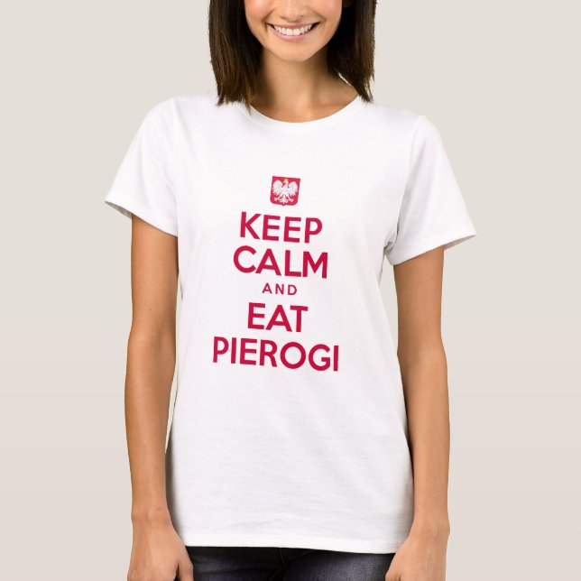 T-shirt Gardez le calme pour manger Pierogi (Devant)